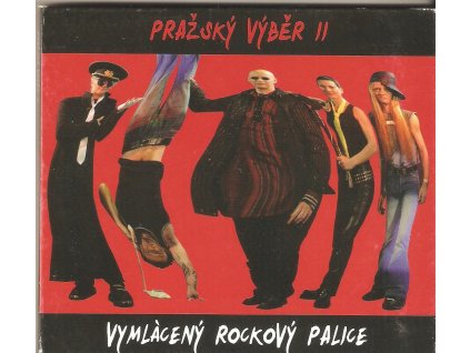 CD PRAŽSKÝ VÝBĚR II - VYMLÁCENÝ ROCKOVÝ PALICE