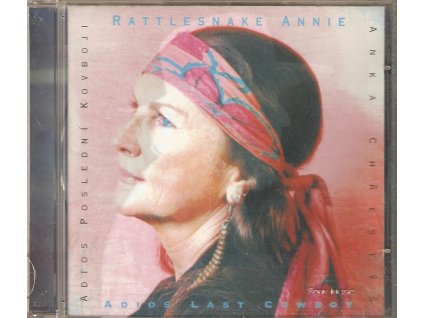 CD RATTLESNAKE ANNIE - ADIOS POSLEDNÍ KOVBOJI - ADIOS LAST COWBOY