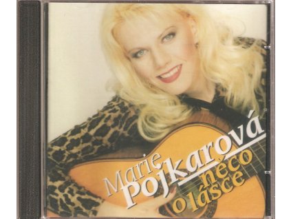 CD Marie Pojkarová - něco o lásce