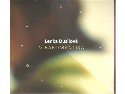 CD Lenka Dusilová & BAROMANTIKA - V HODINĚ SMRTI