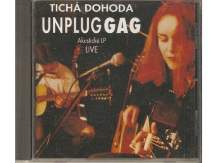 CD TICHÁ DOHODA - UNPLUG GAG - Akustické LP LIVE