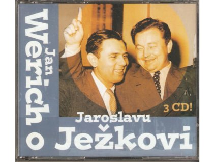 3CD Jan Werich o Jaroslavu Ježkovi