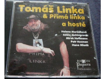 CD TOMÁŠ LINKA & PŘÍMÁ LINKA A HOSTÉ