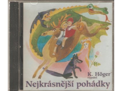 CD Karel Höger - vypráví Nejkrásnější pohádky