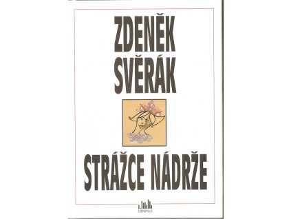 Kniha - Zdeněk Svěrák - STRÁŽCE NÁDRŽE nová