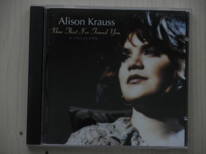 Alison Kraus-NOW THAT I´VE FOUND YOU:A COLLECTION