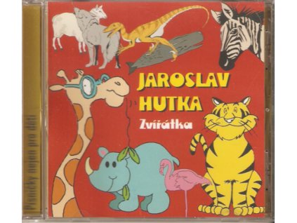 CD JAROSLAV HUTKA - Zvířátka
