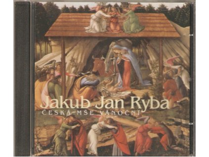 CD JAKUB JAN RYBA - Česká mše vánoční