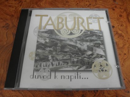 TABURET/Důvod k napití