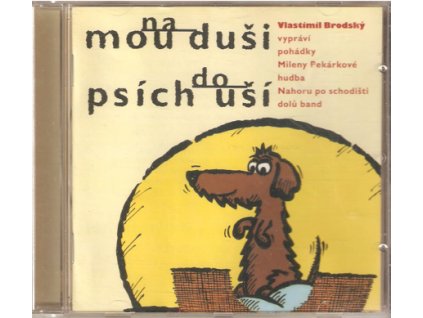 CD Na mou duši, do psích uší - vypráví Vlastimil Brodský