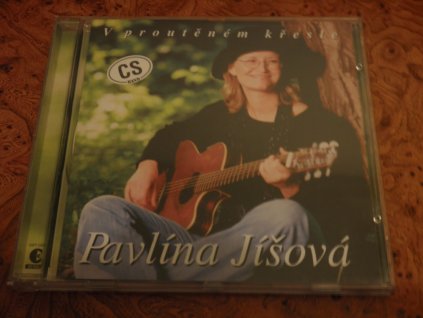 CD PAVLÍNA JÍŠOVÁ-V proutěném křesle