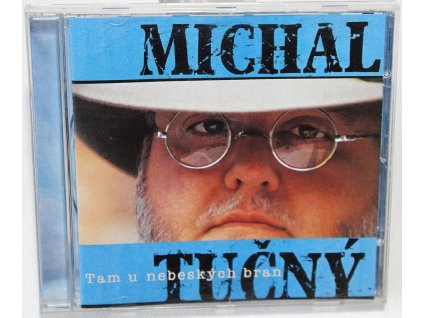 CD Michal Tučný - Tam u nebeských bran