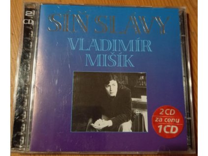 2CD VLADIMÍR MIŠÍK - SÍŇ SLÁVY