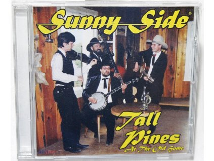CD SUNNY SIDE  Tall Pines - At The Old Home