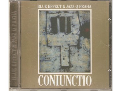 CD BLUE EFFECT & JAZZ Q PRAHA - CONIUNCTIO