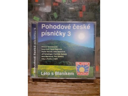 CD ČESKÉ POHODOVÉ PÍSNIČKY 3 - Vondráčková, Gott, Zagorová, Neckář, Bartošová, Schelinger, Nedvěd