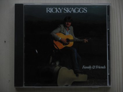 RICKY SKAGGS-Family § Friends