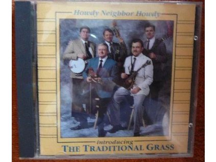 CD THE TRADITIONAL GRASS - HOWDY NEIGHBOR HOWDY