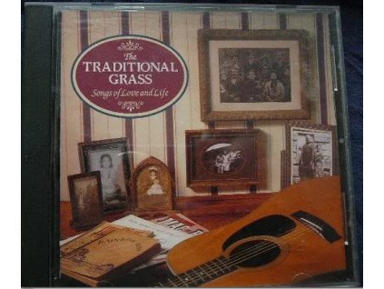 CD THE TRADITIONAL GRASS - SONGS OF LOVE AND LIFE