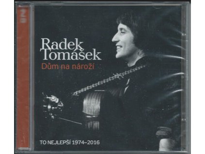 2CD Radek Tomášek - Dům na nároží TO NEJLEPŠÍ 1974 - 2016