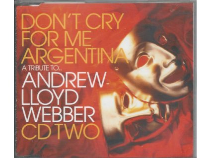 CD ANDREW LLOYD WEBBER - DON´T CRY FOR ME ARGENTINA