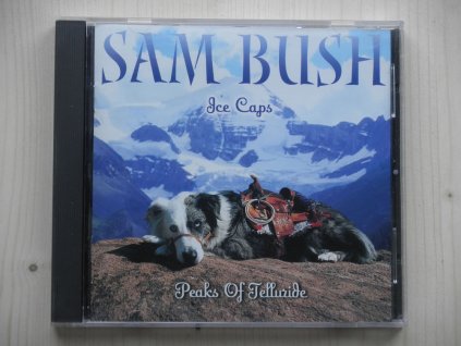 SAM BUSH- ICE CAPS/PEAKS OF TELLURIDE