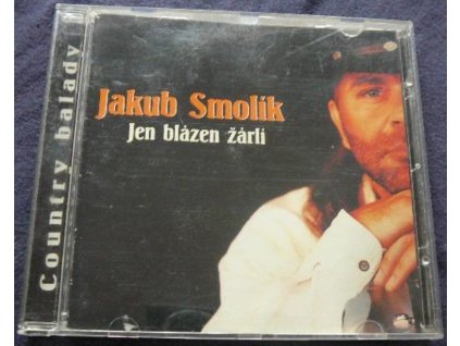 CD JAKUB SMOLÍK - JEN BLÁZEN ŽÁRLÍ