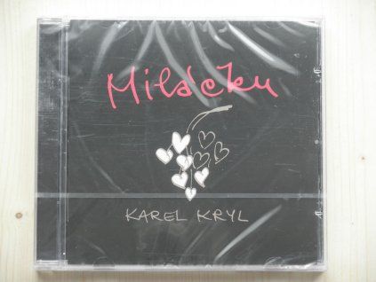 CD Karel Kryl – Miláčku… (Supraphon, 2007)