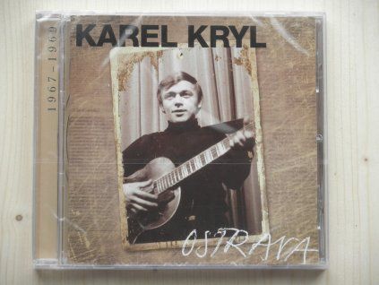 CD Karel Kryl – Ostrava 1967–1969 (Supraphon, 2009)
