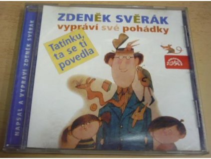 CD ZDENĚK SVĚRÁK - vypráví své pohádky - Tatínku, ta se ti povedla