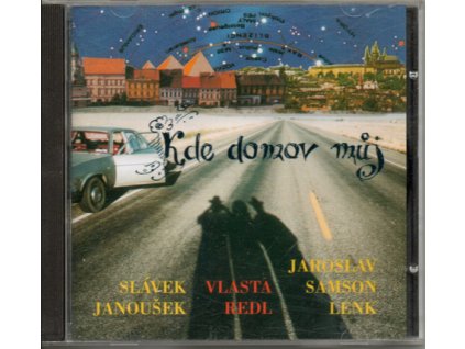 CD Slávek Janoušek + Vlasta Redl + Jaroslav Samson Lenk - Kde domov můj