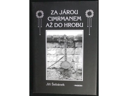 Kniha - Za Járou Cimrmanem až do hrobu - Jiří Šebánek