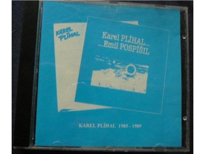 CD KAREL PLÍHAL ... EMIL POSPÍŠIL - 1985 - 1989