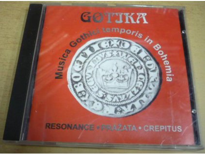 CD GOTIKA - Musica Gothici temporis in Bohemia -  Resonance, Crepitus