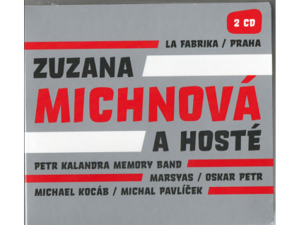 2CD Zuzana Michnová a hosté – La Fabrika / Praha – Galén (2014)  Živý koncert z La Fabriky, Marsyas a hosté, digipack