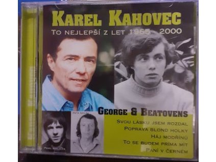 CD Karel Kahovec a George & Beathovens - To nejlepší z let 1965 - 2000