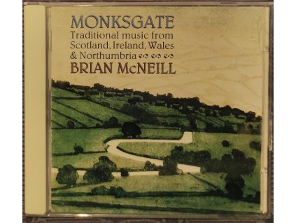 CD Brian McNeill - MONKSGATE tradiciaonal music of Scotland, Ireland, Wales....  ( 1995 )