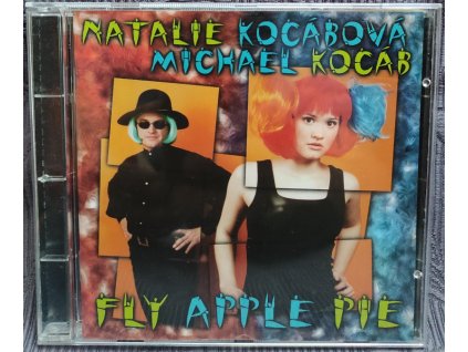 CD Natálie Kocábová a Michal Kocáb - Fly Apple Pie ( 2000 )