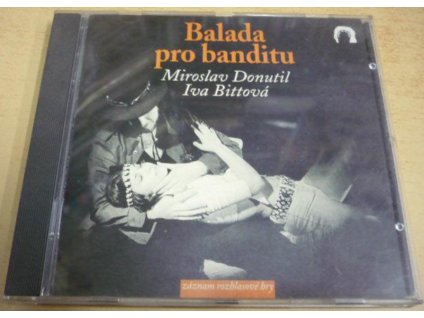 CD BALADA PRO BANDITU (Miroslav Donutil, Iva Bittová) Bonton 1996
