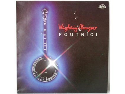 LP Poutníci – Wayfaring Strangers (1989, Supraphon)