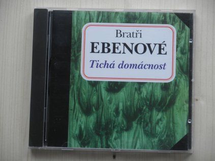 CD Bratři Ebenové – Tichá domácnost (1995, Bonton)