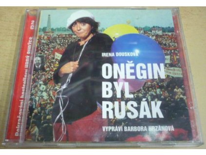 2CD-SET I. DOUSKOVÁ -   Oněgin byl rusák (vypráví Barbora Hrzánová)