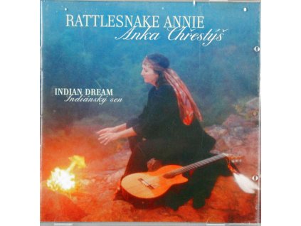 CD Rattlesnake Annie - Anka Chřestýš - Indian Dream