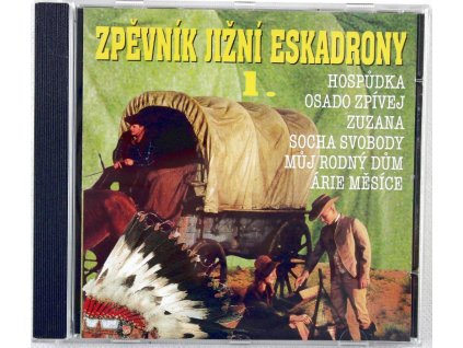 CD Zpěvník Jižní Eskadrony 1.