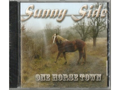 CD Sunny Side - ONE HORSE TOWN