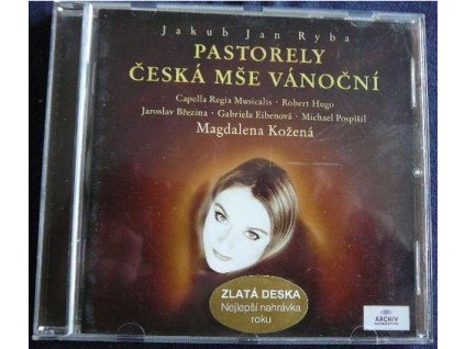 CD Jan Jakub Ryba & Magdaléna Kožená - PASTORELY, ČESKÁ MŠE VÁNOČNÍ