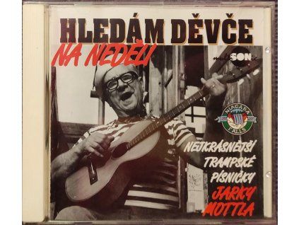 CD Hledám děvče na neděli – Nejkrásnější trampské písničky Jarky Mottla (1996, Multisonic)  Jarka Mottl – nejkrásnější trampské písničky – Hledám děvče na neděli – Multisonic 1996