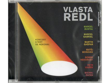 CD Vlasta Redl – Koncert, který se nekonal – EMI (2011)  Koncertní album z roku 2011