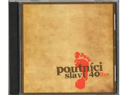 CD POUTNÍCI - SLAVÍ 40 LET LIVE