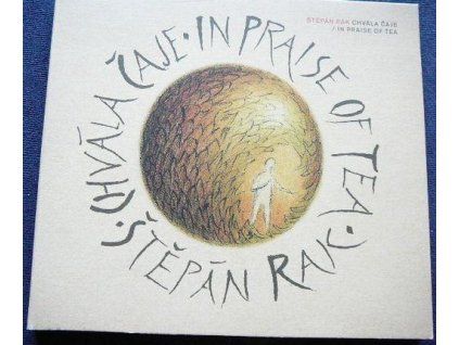 CD Štěpán Rak – Chvála čaje (2005, Panther)  Štěpán Rak – Chvála čaje / In Praise of Tea – 22 skladeb pro sólovou kytaru